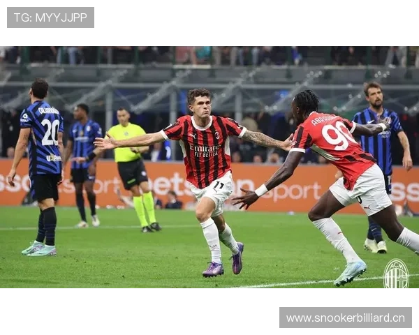 米兰德比再燃激情红黑蓝黑百年恩怨书写意甲巅峰对决荣耀与传承